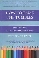 Book cover of How to Tame the Tumbles by Eileen Beltzner
