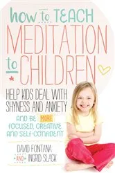 Book cover of How to Teach Meditation to Children by David Fontana
