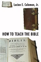 Book cover of How to Teach the Bible by Lucien Coleman