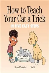 Book cover of How to Teach Your Cat a Trick by Nicola Winstanley