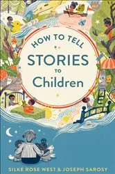 Book cover of How to Tell Stories to Children by Joseph Sarosy