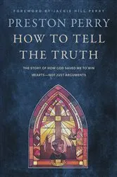 Book cover of How to Tell the Truth by Preston Perry