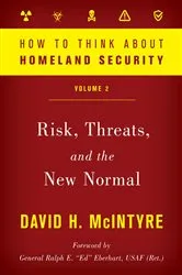 Book cover of How to Think about Homeland Security by David H. McIntyre