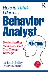 Book cover of How to Think Like a Behavior Analyst (2nd ed.) by Jon Bailey