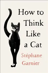Book cover of How to Think Like a Cat by Unknown