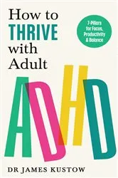 Book cover of How to Thrive with Adult ADHD by Unknown