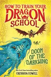 Book cover of How to Train Your Dragon School: Doom of the Darkwing by Cressida Cowell