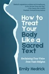 Book cover of How to Treat Your Body Like a Sacred Text by Unknown