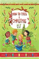 Book cover of How to Trick a Christmas Elf by Sue Fliess
