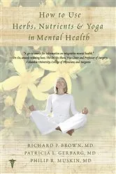 Book cover of How to Use Herbs, Nutrients, and Yoga in Mental Health Care by Unknown