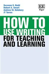 Book cover of How to Use Writing for Teaching and Learning by Suzanne S. Hudd