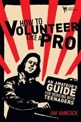 Book cover of How to Volunteer Like a Pro by Jim Hancock