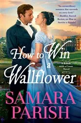 Book cover of How to Win a Wallflower by Samara Parish