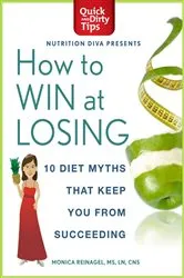 Book cover of How to Win at Losing by Monica Reinagel