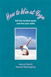 Book cover of How to Win at Yoga by Unknown