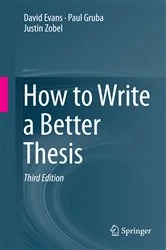 Book cover of How to Write a Better Thesis (3rd ed.) by David Evans