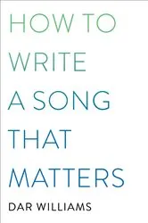 Book cover of How to Write a Song that Matters by Unknown
