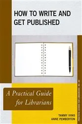 Book cover of How to Write and Get Published by Tammy Ivins