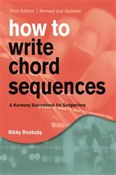 Book cover of How to Write Chord Sequences by Rikky Rooksby