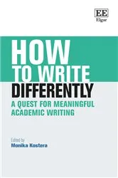Book cover of How to Write Differently by Monika Kostera
