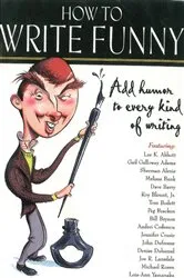 Book cover of How to Write Funny by John Kachuba