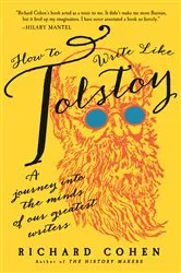 Book cover of How to Write Like Tolstoy by Richard Cohen