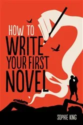 Book cover of How To Write Your First Novel by Unknown