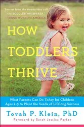 Book cover of How Toddlers Thrive by Tovah P Klein