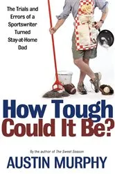 Book cover of How Tough Could It Be? by Unknown