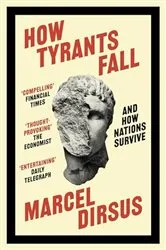 Book cover of How Tyrants Fall by Marcel Dirsus