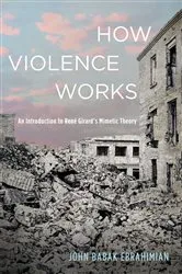 Book cover of How Violence Works by John Babak Ebrahimian