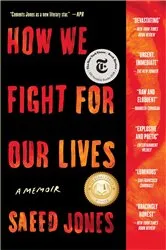Book cover of How We Fight for Our Lives by Saeed Jones
