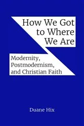 Book cover of How We Got to Where We Are by Duane Hix