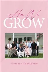 Book cover of How We Grow by Florence Condidorio