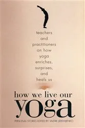 Book cover of How We Live Our Yoga by Unknown