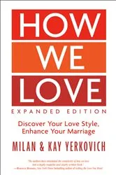 Book cover of How We Love, Expanded Edition by Milan Yerkovich