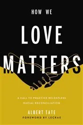 Book cover of How We Love Matters by Albert Tate