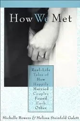 Book cover of How We Met by Michelle Bowers