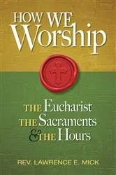 Book cover of How We Worship by Mick Lawrence E.