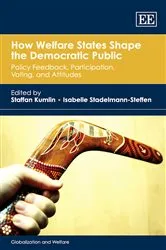 Book cover of How Welfare States Shape the Democratic Public by Staffan Kumlin