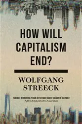 Book cover of How Will Capitalism End? by Wolfgang Streeck
