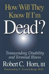 Book cover of How Will They Know If I'm Dead? by Robert Horn
