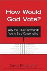 Book cover of How Would God Vote? by David Klinghoffer