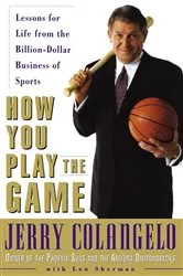 Book cover of How You Play the Game by Jerry Colangelo