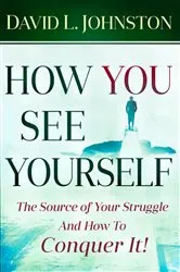Book cover of How You See Yourself by David L. Johnston