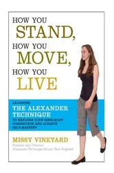 Book cover of How You Stand, How You Move, How You Live by Unknown