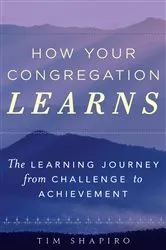 Book cover of How Your Congregation Learns by Tim Shapiro