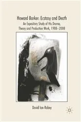 Book cover of Howard Barker: Ecstasy and Death by D. Rabey