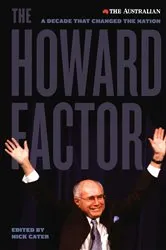 Book cover of Howard Factor by Nick Cater