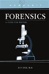 Book cover of Howdunit Forensics by D.P. Lyle